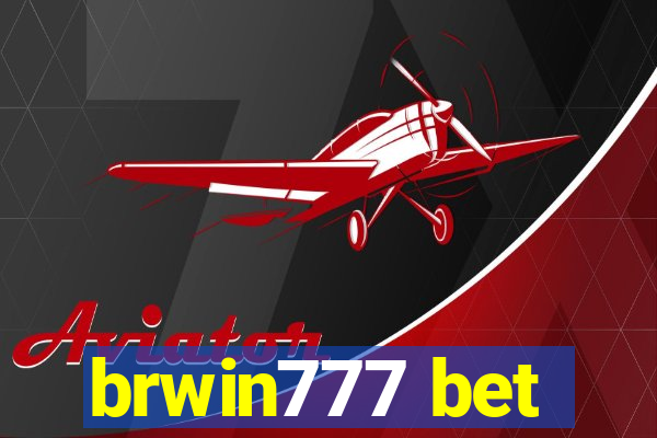 brwin777 bet